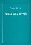 Zolder Károly - Tiszta vizű forrás [antikvár]