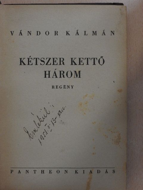 Vándor Kálmán - Kétszer kettő három [antikvár]