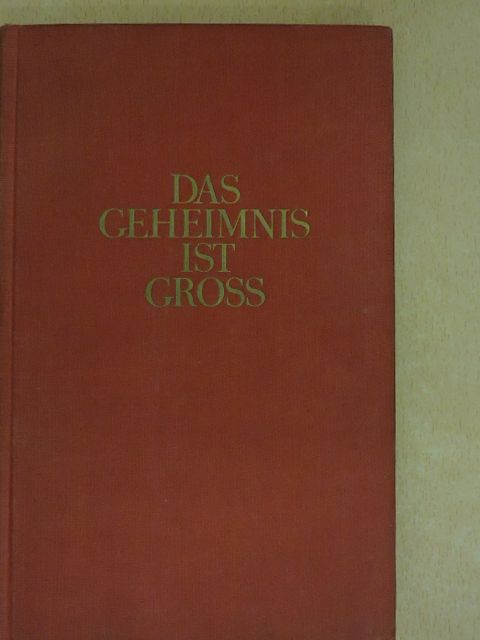 Theodor Bovet - Das Geheimnis ist groß [antikvár]