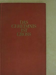 Theodor Bovet - Das Geheimnis ist groß [antikvár]