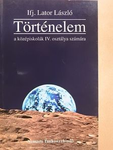 Ifj. Lator László - Történelem IV. [antikvár]