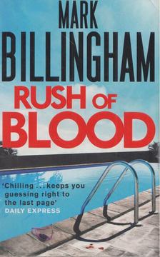 Mark Billingham - Rush of Blood [antikvár]