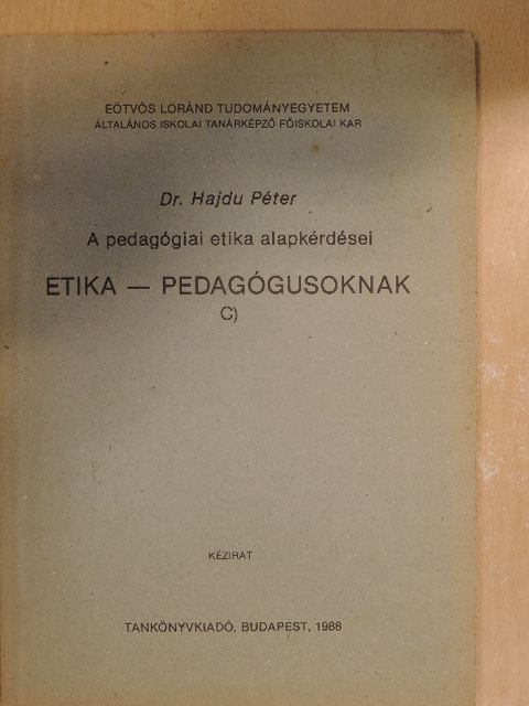 Dr. Hajdu Péter - Etika - Pedagógusoknak [antikvár]