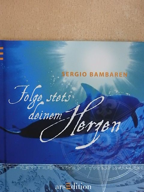 Sergio Bambaren - Folge stets deinem Herzen [antikvár]