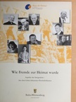 Hans Woller - Wie Fremde zur Heimat wurde [antikvár]