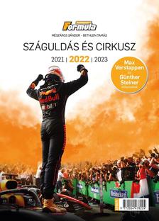 Mészáros Sándor - Bethlen Tamás - Száguldás és cirkusz 2022