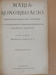 Bús Jakab S. J. - Mária-Kongregáció 1911-13/1-10. szám [antikvár]