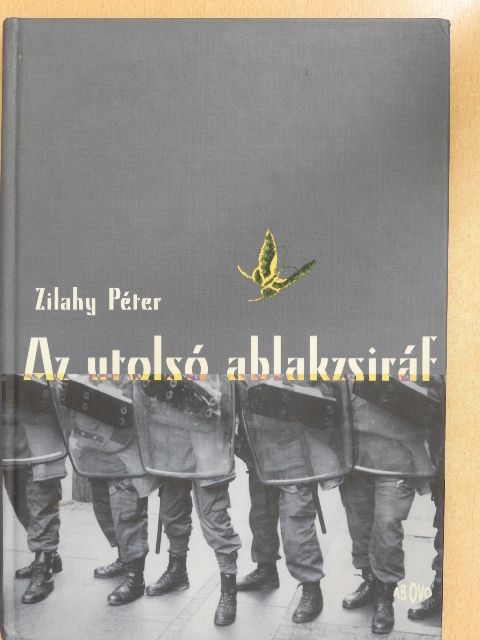 Zilahy Péter - Az utolsó ablakzsiráf [antikvár]