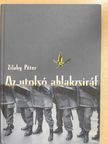 Zilahy Péter - Az utolsó ablakzsiráf [antikvár]