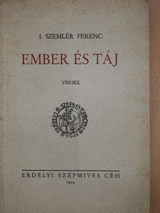 I. Szemlér Ferenc - Ember és táj [antikvár]