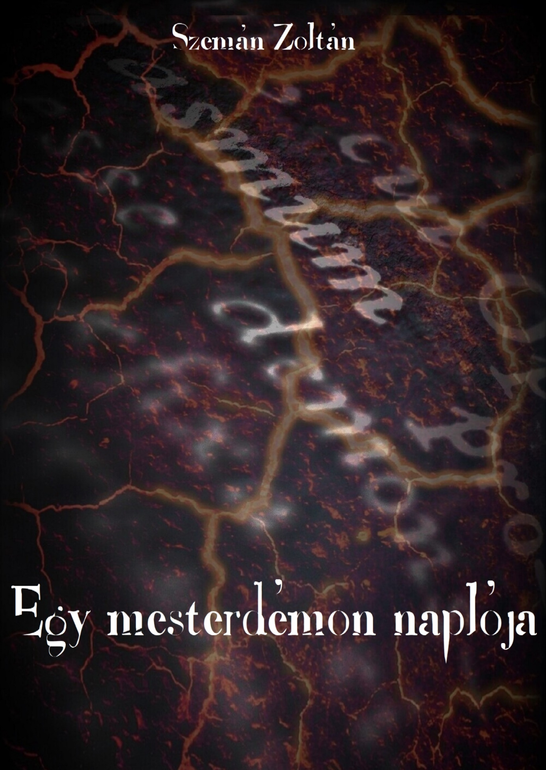 Zoltán Szemán - Egy mesterdémon naplója [eKönyv: epub, mobi]