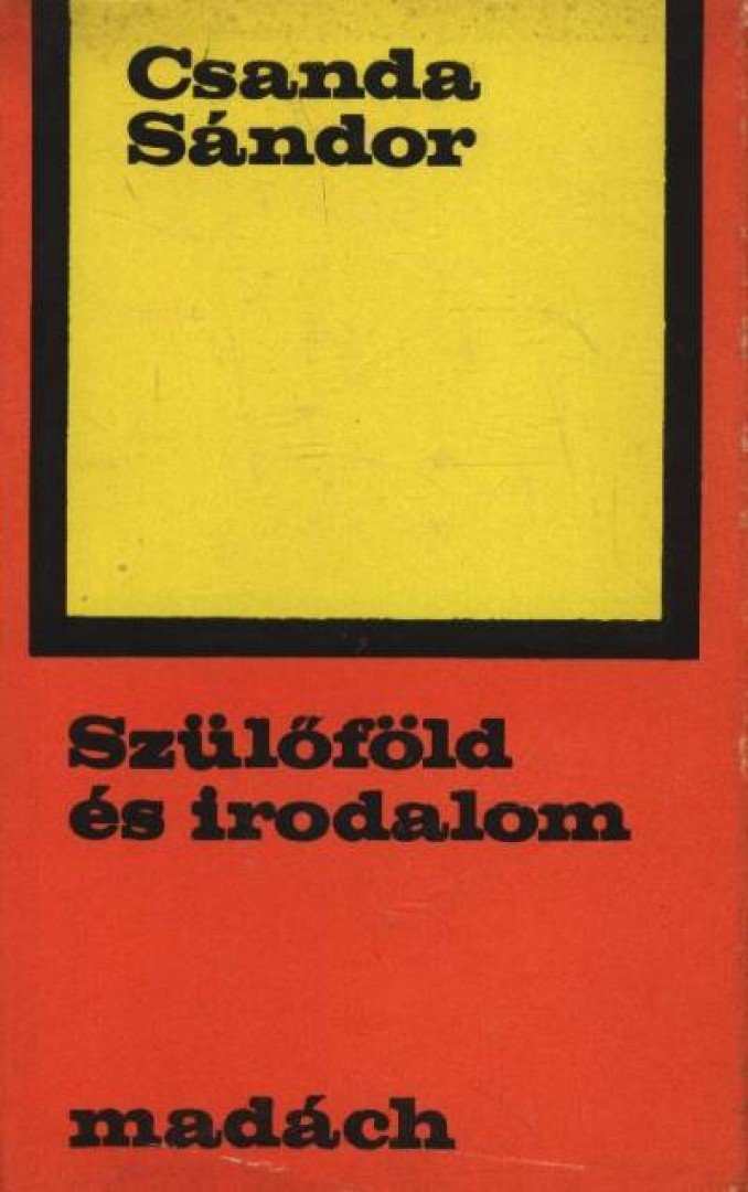 Csanda Sándor - Szülőföld és irodalom [antikvár]
