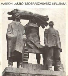 D. FEHÉR ZSUZSA - Marton László szobrászművész kiállítása [antikvár]