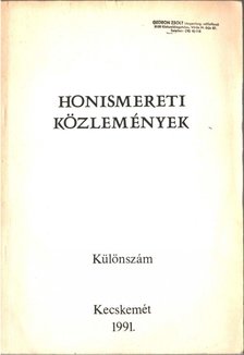 Székelyné Körösi Ilona - Honismereti közlemények 1991 különszám [antikvár]