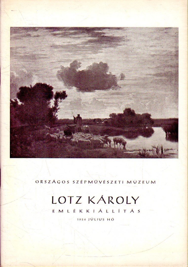 Bíró Béla - Lotz Károly emlékkiállítás [antikvár]