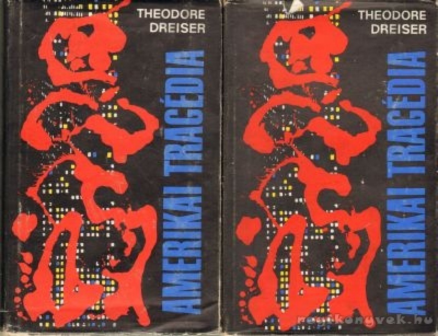 DREISER, THEODORE - Amerikai tragédia I-II. [antikvár]