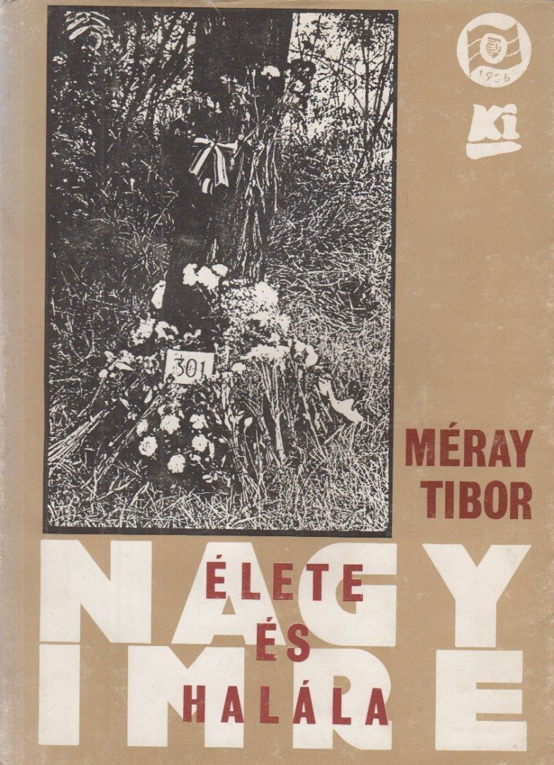 Méray Tibor - Nagy Imre élete és halála [antikvár]