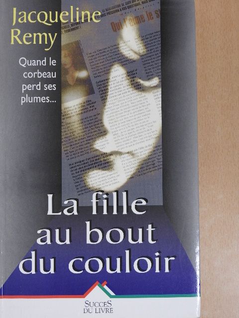 Jacqueline Rémy - La Fille au bout du couloir [antikvár]