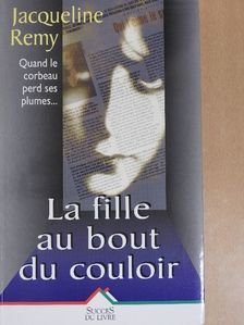 Jacqueline Rémy - La Fille au bout du couloir [antikvár]