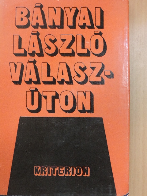Bányai László - Válaszúton [antikvár]