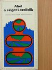 Ajtony Árpád - Ahol a sziget kezdődik [antikvár]