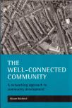 Alison Gilchrist - The Well-Connected Community: A networking approach to community development [antikvár]