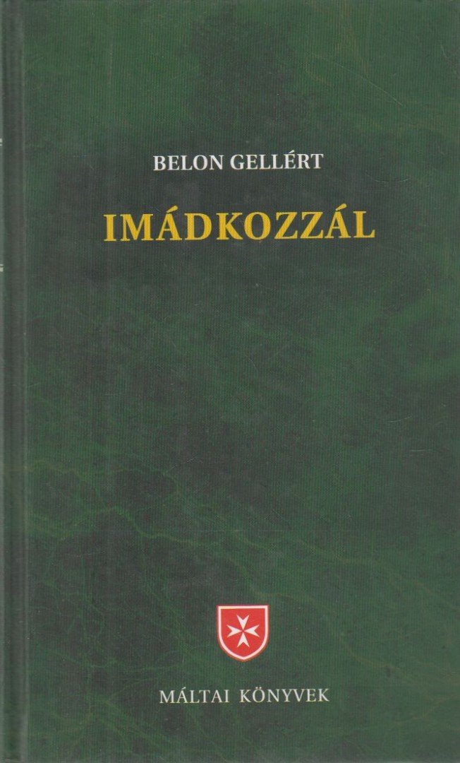 Belon Gellért - Imádkozzál [antikvár]