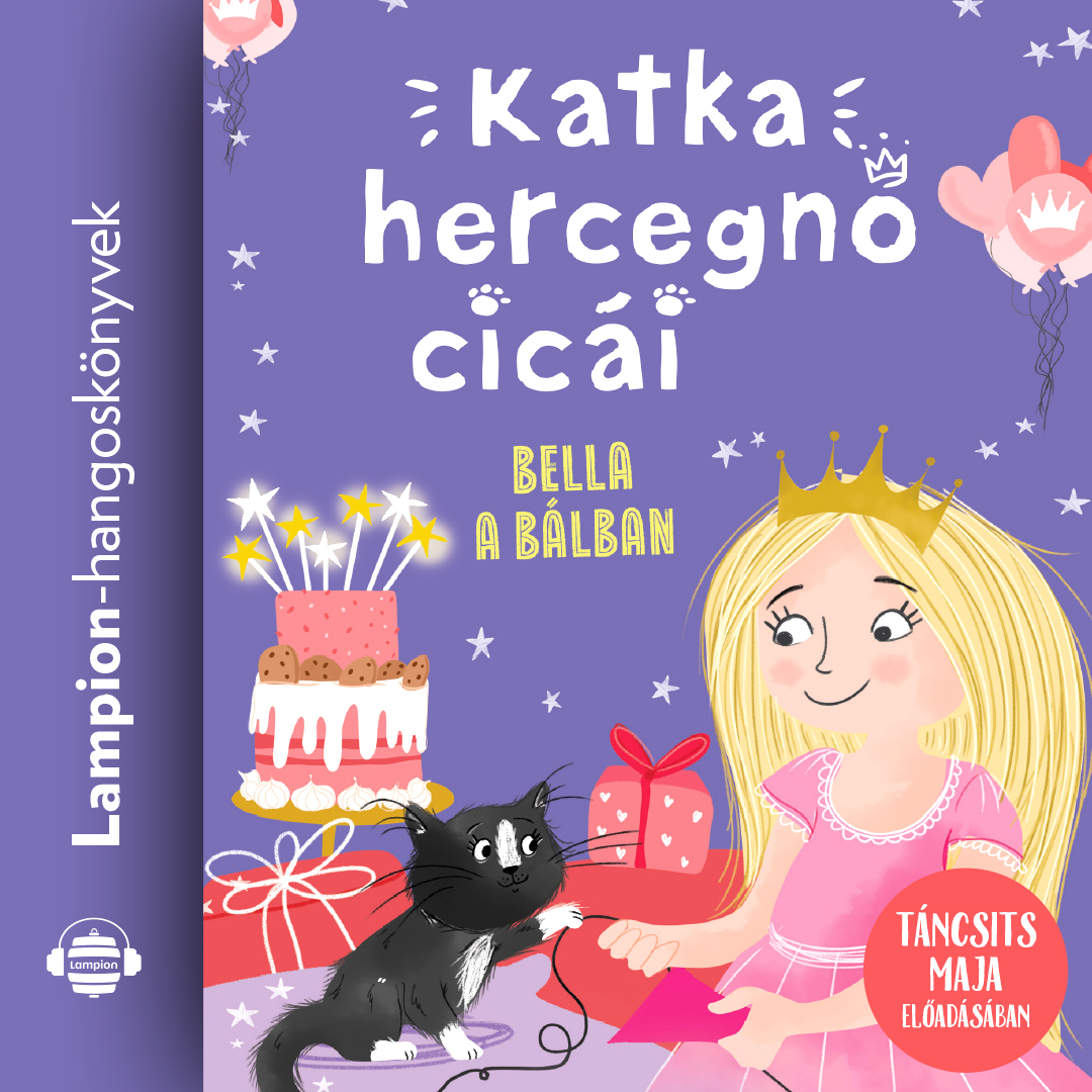 Julie Sykes - Katka hercegnő cicái 2. - Bella a bálban [eHangoskönyv]