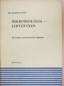Dr. Rudnai Ottó - Mikrobiológia - járványtan [antikvár]