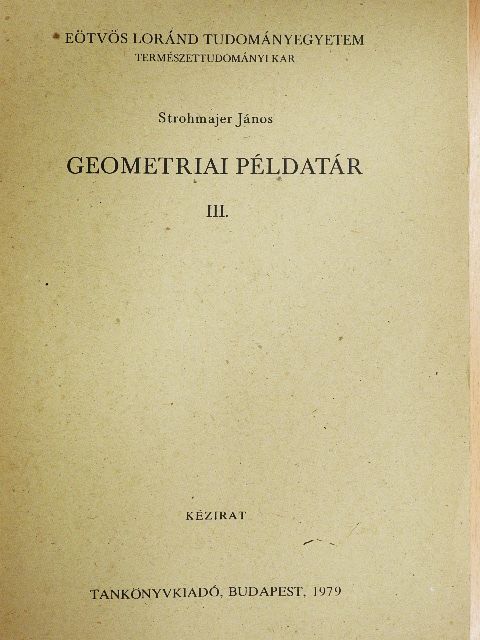 Strohmajer János - Geometriai példatár III. [antikvár]