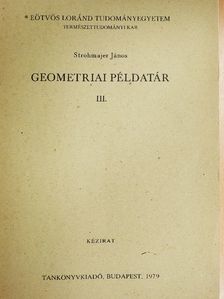 Strohmajer János - Geometriai példatár III. [antikvár]