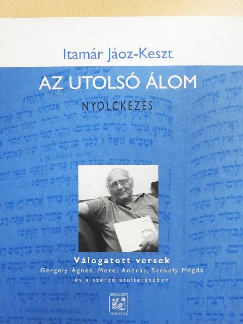 Itamár Jáoz-Keszt - Az utolsó álom  [antikvár]