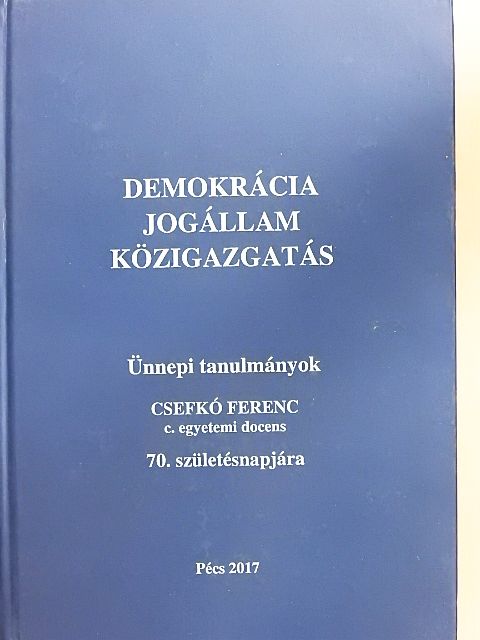 Ádám Antal - Demokrácia, jogállam, közigazgatás [antikvár]