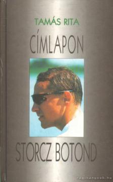 Tamás Rita - Címlapon Storcz Botond [antikvár]