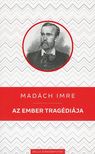 MADÁCH IMRE - Az ember tragédiája