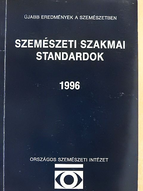 Benedek György - Szemészeti szakmai standardok 1996 [antikvár]
