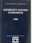 Benedek György - Szemészeti szakmai standardok 1996 [antikvár]