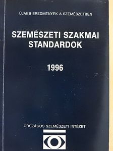Benedek György - Szemészeti szakmai standardok 1996 [antikvár]