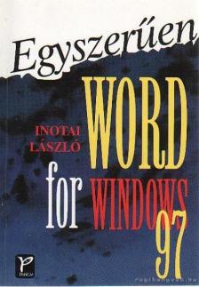 Inotai László - Egyszerűen Word for Windows 97 [antikvár]
