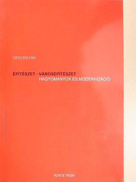 Tóth Zoltán - Építészet-Városépítészet [antikvár]