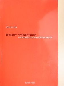 Tóth Zoltán - Építészet-Városépítészet [antikvár]
