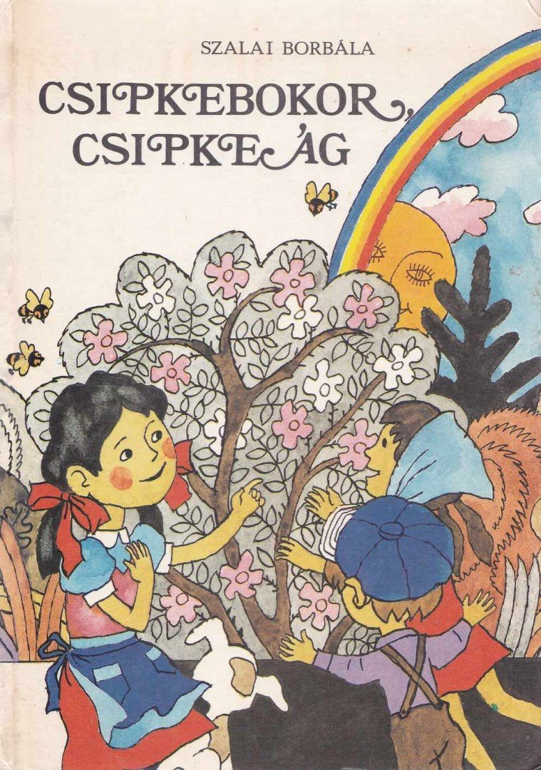 SZALAI BORBÁLA - Csipkebokor, csipkeág [antikvár]