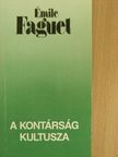 Émile Faguet - A kontárság kultusza [antikvár]