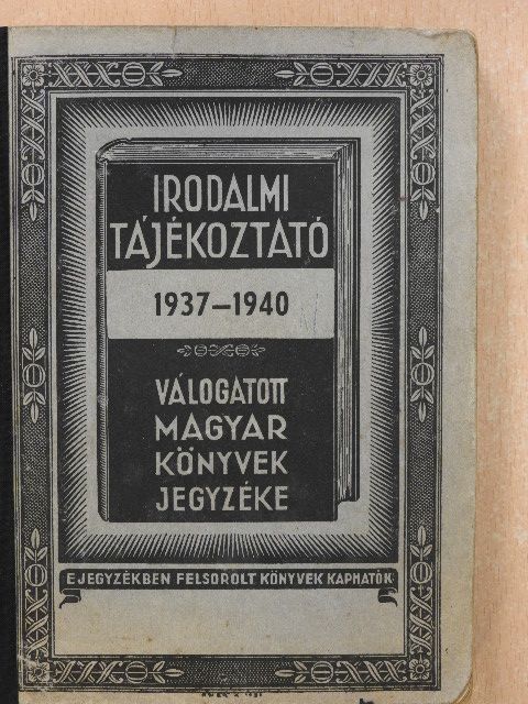 Irodalmi tájékoztató 1937-1940 [antikvár]