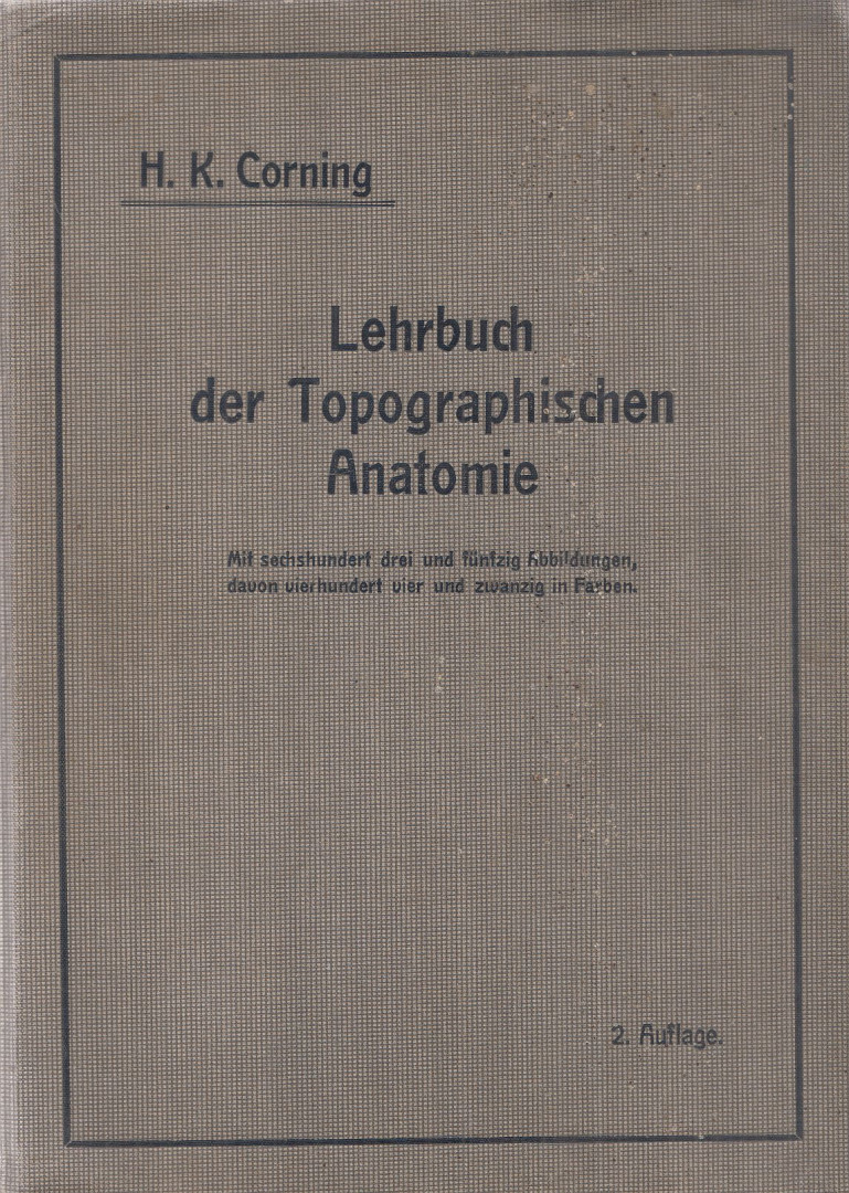 Dr. H. K. Corning - Lehrbuch der topographischen Anatomie [antikvár]