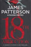 James Patterson, Maxine Paetro - 18th Abduction [antikvár]