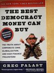 Greg Palast - The Best Democracy Money Can Buy [antikvár]