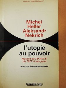 Aleksandr Nekrich - L'utopie au pouvoir [antikvár]