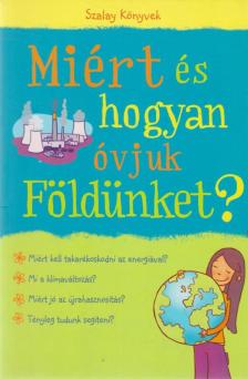 Susan Meredith - Miért és hogyan óvjuk Földünket? [antikvár]