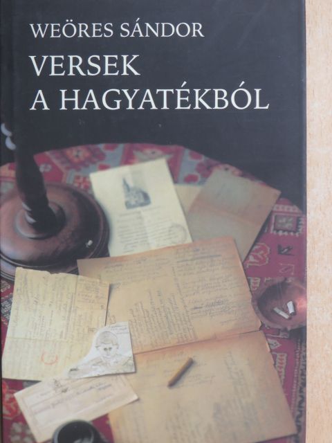 Weöres Sándor - Versek a hagyatékból [antikvár]